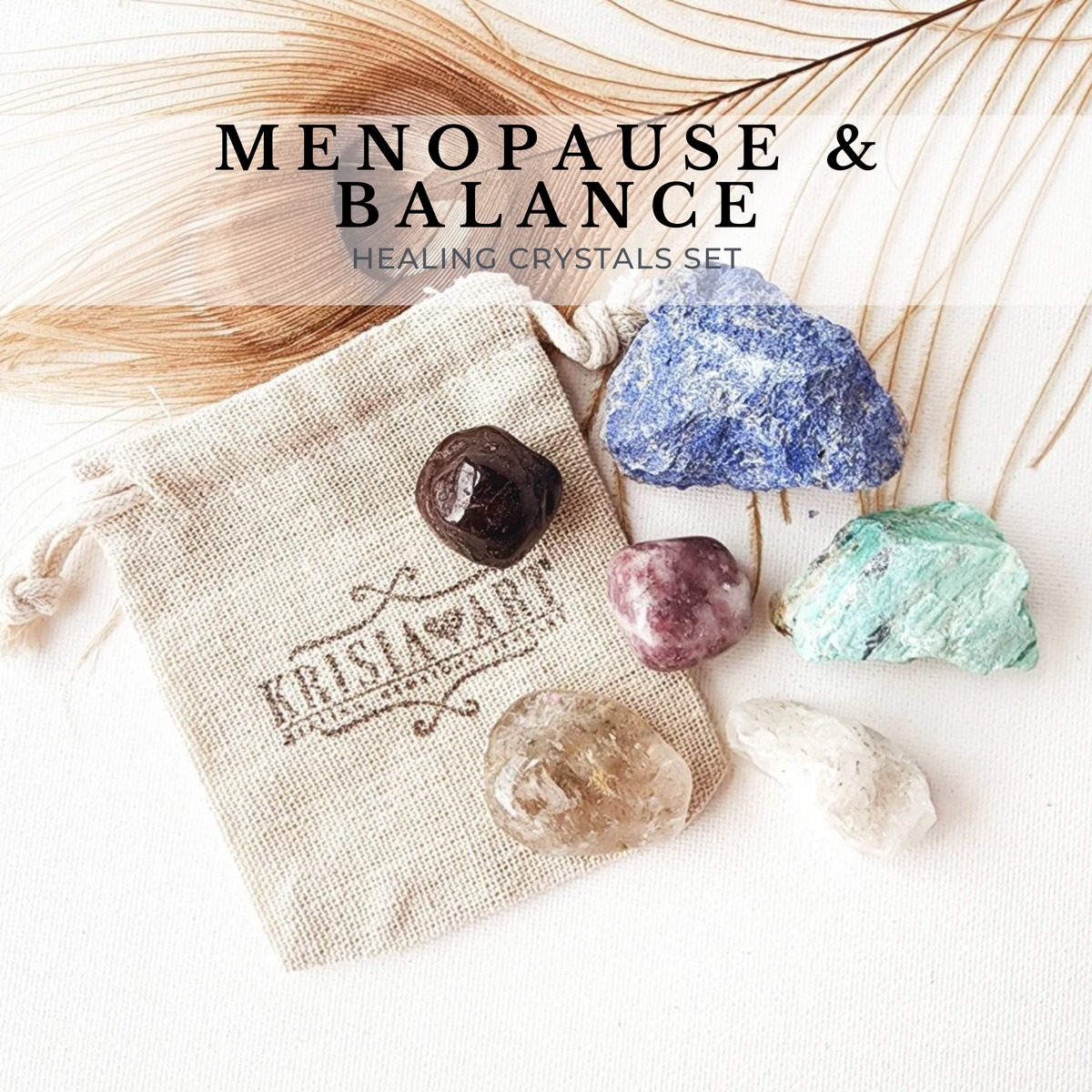 MENOPAUSE & BALANCE crystal set for hormone balancing, menopause symptoms relief, mood swings. Dumortierite, Lodolite, Red Garnet, Turquoise, Lepidolite, Moonstone. 