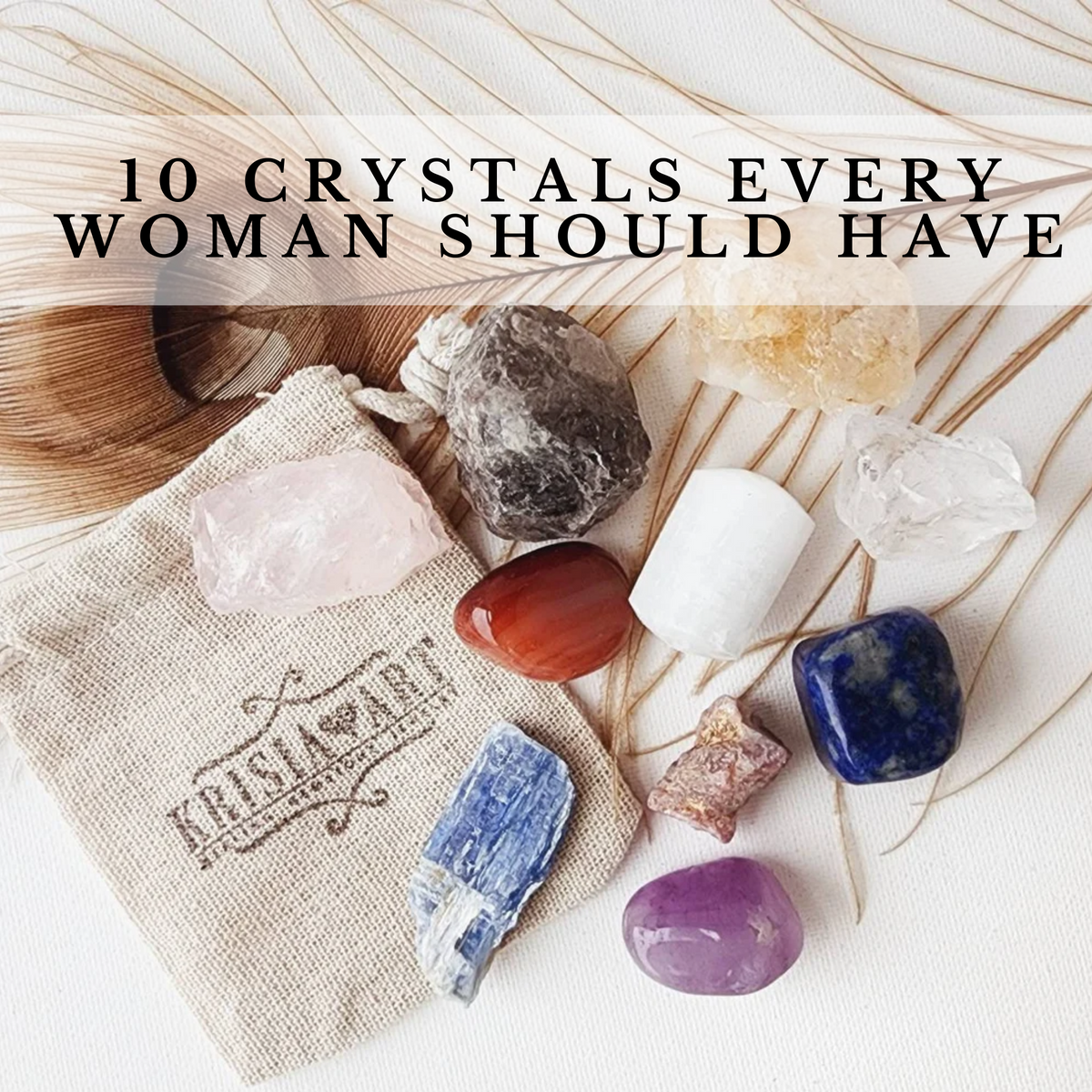 10 CRYSTALS for Women healing crystal set to balance all seven chakras, and bring vitality, health, wealth, passion, love, and well-being to life. Amethyst, Blue Kyanite, Carnelian, Citrine, Clear quartz, Lapis Lazuli, Rose quartz, Selenite, Smoky quartz, Ruby